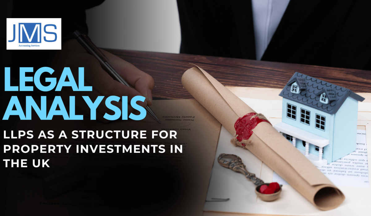Legal Analysis LLPs as a Structure for Property Investments in the UK